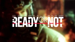 Ready or Not Update Includes New Features for Today’s Console Launch