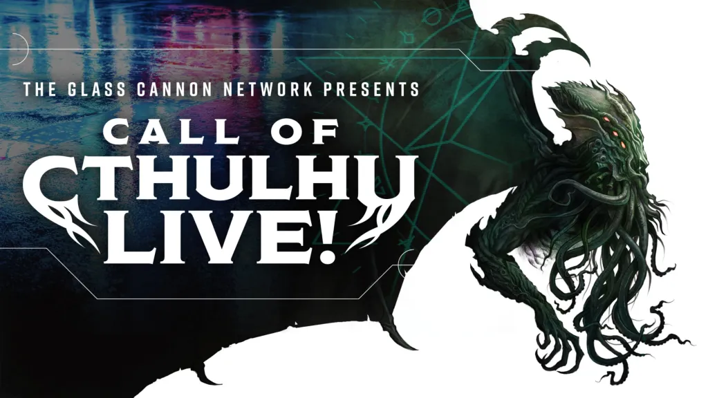 Glass Cannon Network Call of Cthulu Tour
