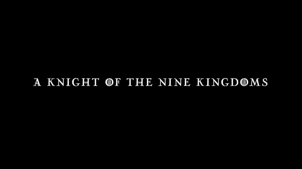 A Knight of the Nine Kingdoms title card