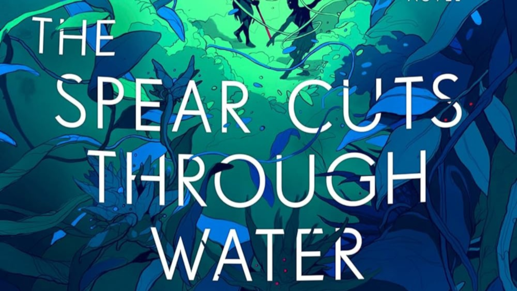 The Spear Cuts Through Water cover cropped