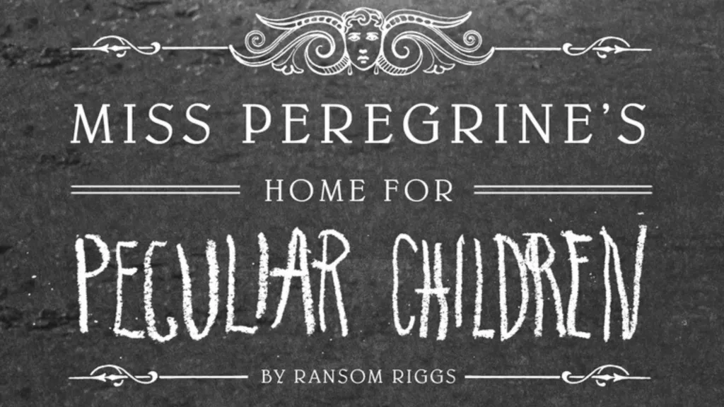 Miss Peregrine's Home for Peculiar Children by Ransom Riggs
