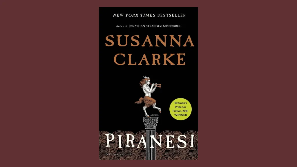 The cover of Piranesi by Susanna Clark against a dark reddish brown background