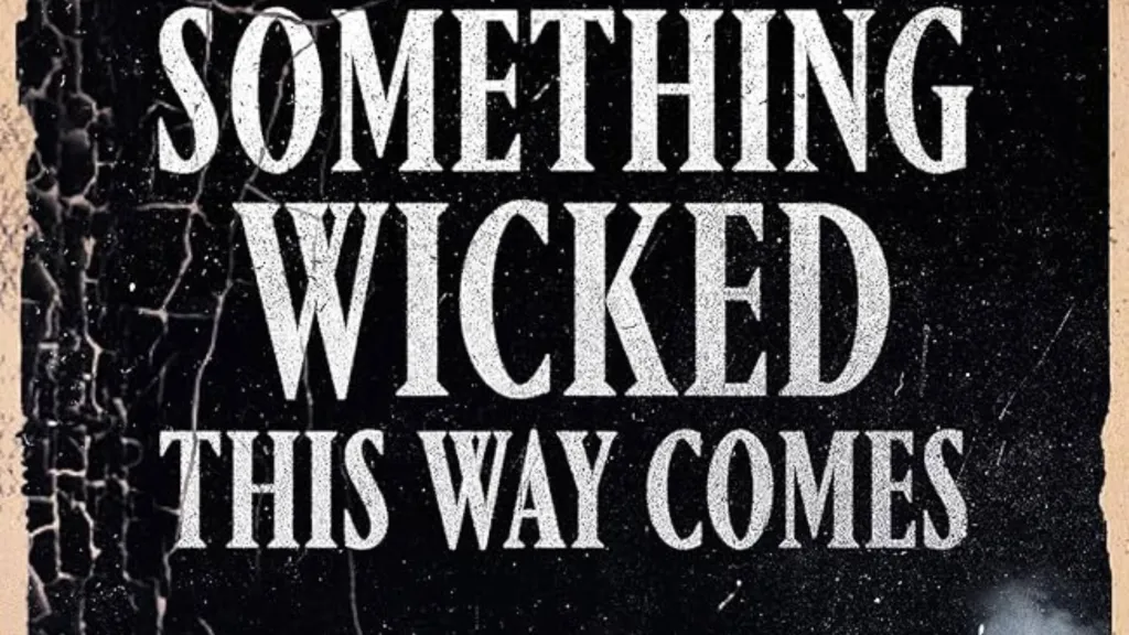 Something Wicked This Way Comes by Ray Bradbury